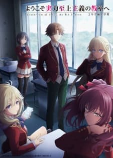 Youkoso Jitsuryoku Shijou Shugi no Kyoushitsu e Season 4 : 2-nensei-hen 1 Gakki Sub Indo